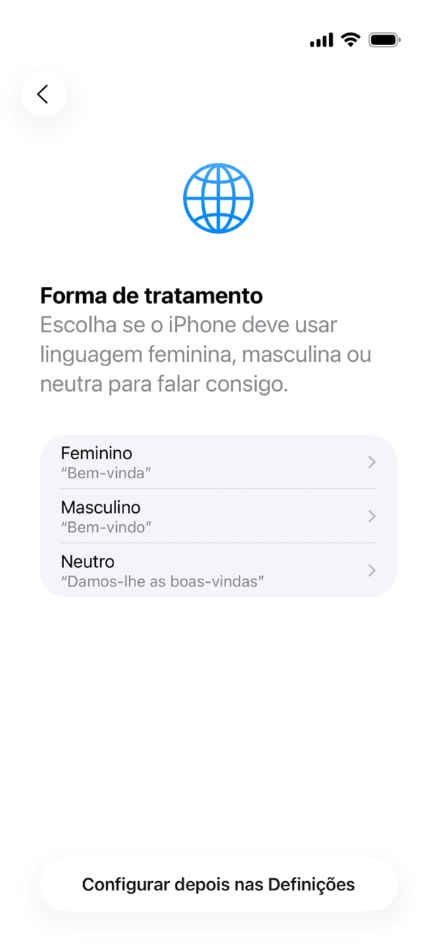 Para escolher a forma de tratamento desejada no telefone, siga as instruções no ecrã ou prima Configurar despois nas Definições.