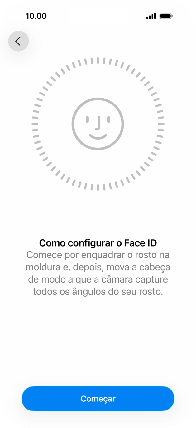 Prima Começar e siga as indicações no ecrã para estabelecer um código de reconhecimento facial (Face ID).