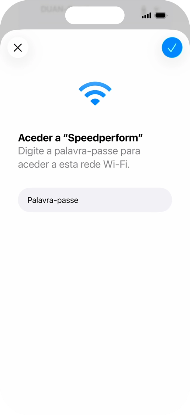 Introduza a password da rede Wi-Fi e prima o ícone para aceitar.