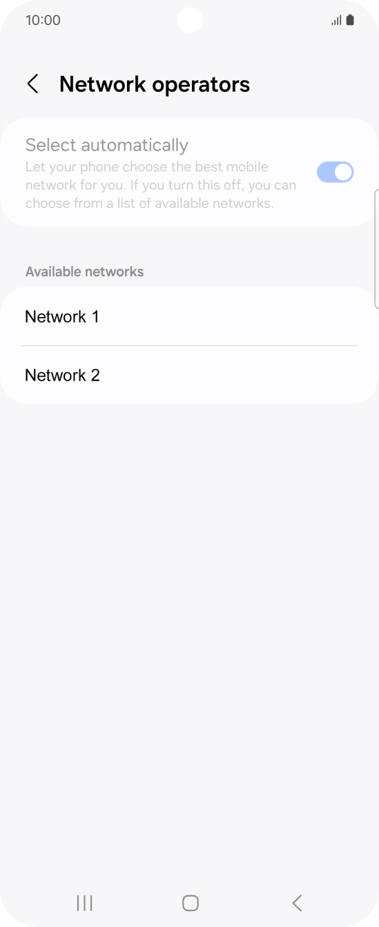 Press the required network. Press the required network.