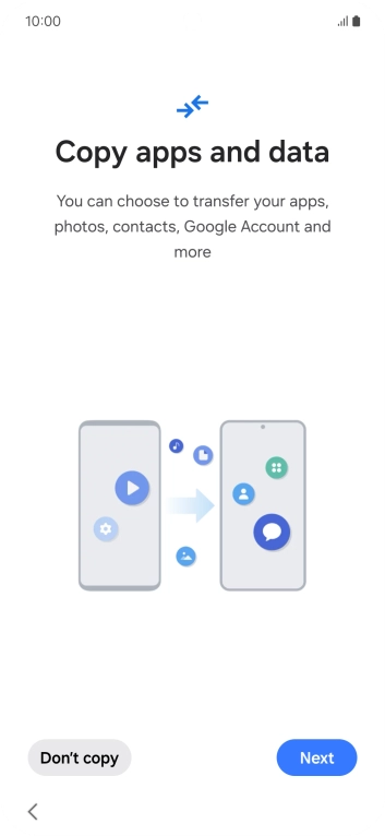 Press Don't copy and follow the instructions on the screen to finish the activation.