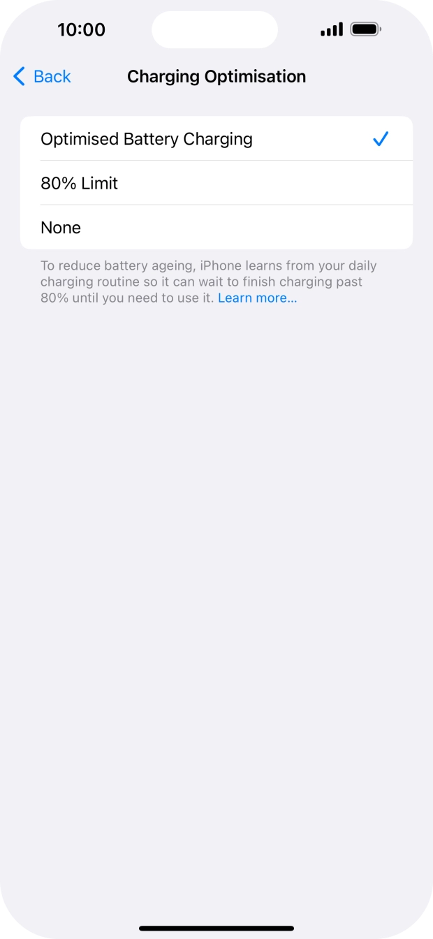 Press Optimised Battery Charging to turn the function on or off. Press Optimised Battery Charging to turn the function on or off.
