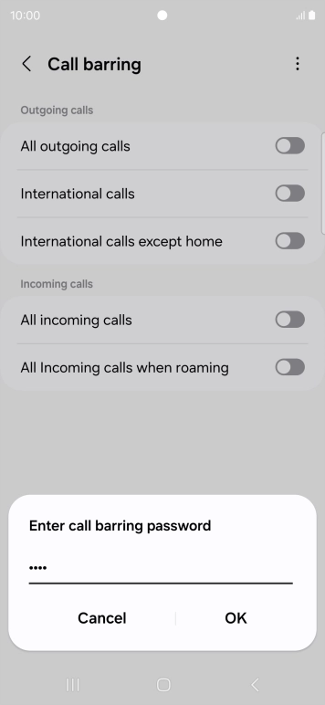 Key in your call barring password and press OK. Key in your call barring password and press OK.