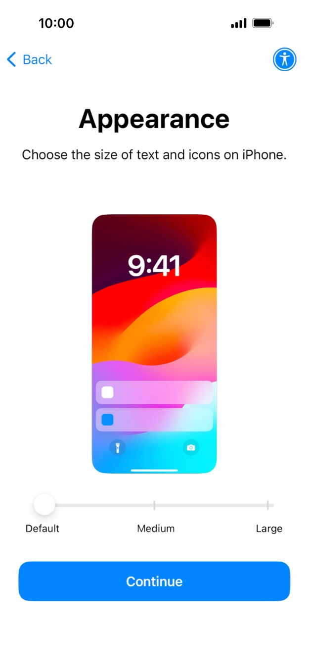 Select the required text and icon size on your phone and press Continue. Select the required text and icon size on your phone and press Continue.