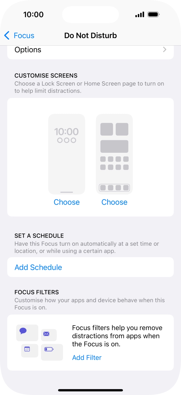 Press Add Schedule and follow the instructions on the screen to select settings for automatic activation of Do Not Disturb. Press Add Schedule and follow the instructions on the screen to select settings for automatic activation of Do Not Disturb.