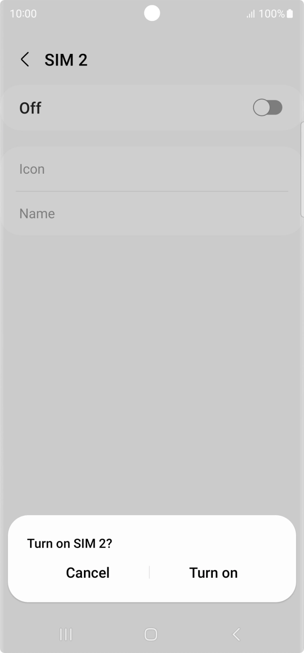 If you turn on use of the SIM, press Turn on. If you turn on use of the SIM, press Turn on.