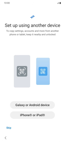 Press the required setting to transfer content from another device or press Skip.