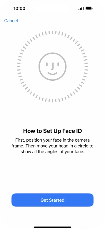 Press Get Started and follow the instructions on the screen to set up Face ID.