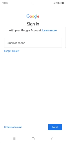 If you don't have a Google account, press Create account and follow the instructions on the screen to create an account.