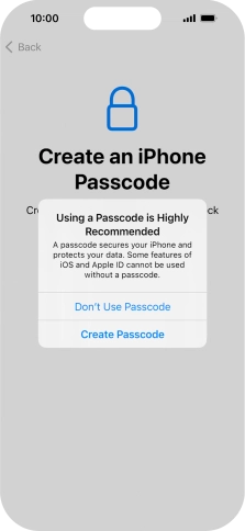 If you turn off the function, press Don't Use Passcode.