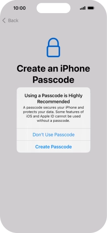 If you turn off the function, press Don't Use Passcode.