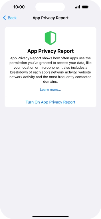 Press Turn On App Privacy Report to turn on the function. Press Turn On App Privacy Report to turn on the function.