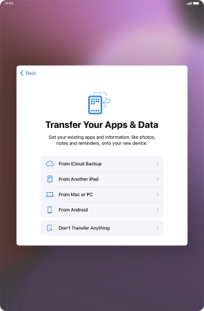 You can transfer content from an Android device to your tablet when it's activated for the first time and after a factory reset. When this screen is displayed, your tablet is ready to transfer content from an Android device.