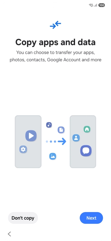You can transfer the contents of another phone to your phone when it's activated for the first time and after a factory reset. When this screen is displayed, your phone is ready to transfer content from another phone.