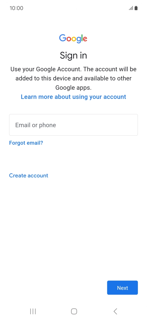 If you don't have a Google account, press Create account and follow the instructions on the screen to create an account.