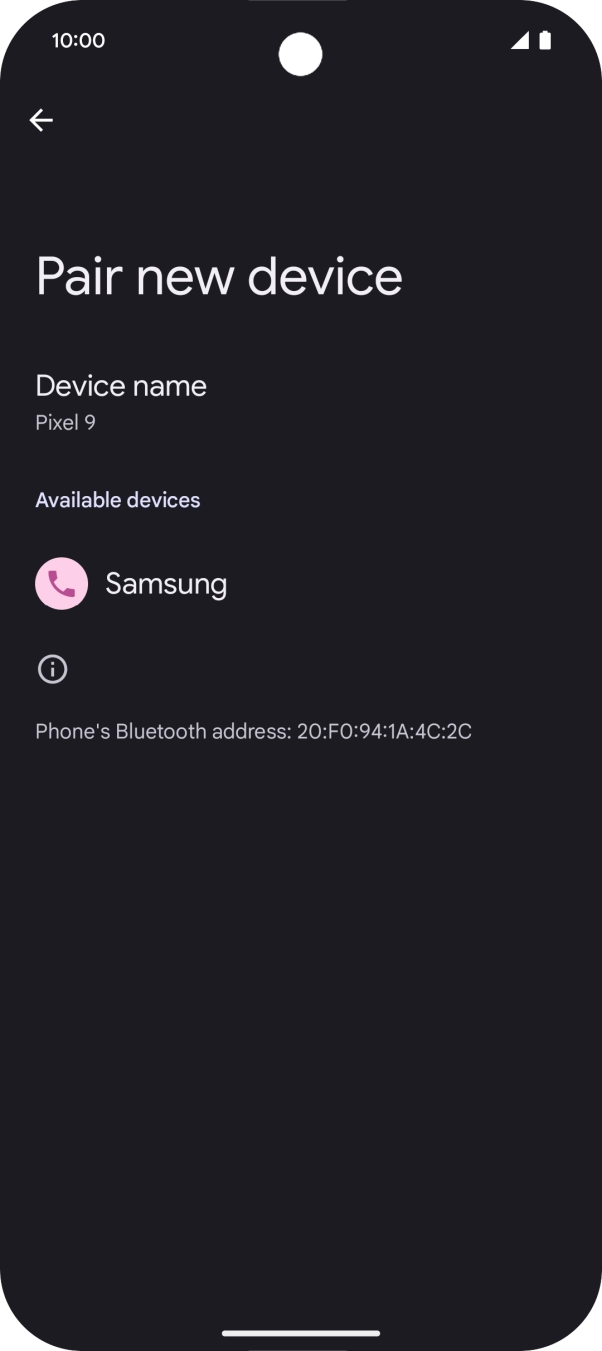 Press the required Bluetooth device and follow the instructions on the screen to pair the device with your phone.