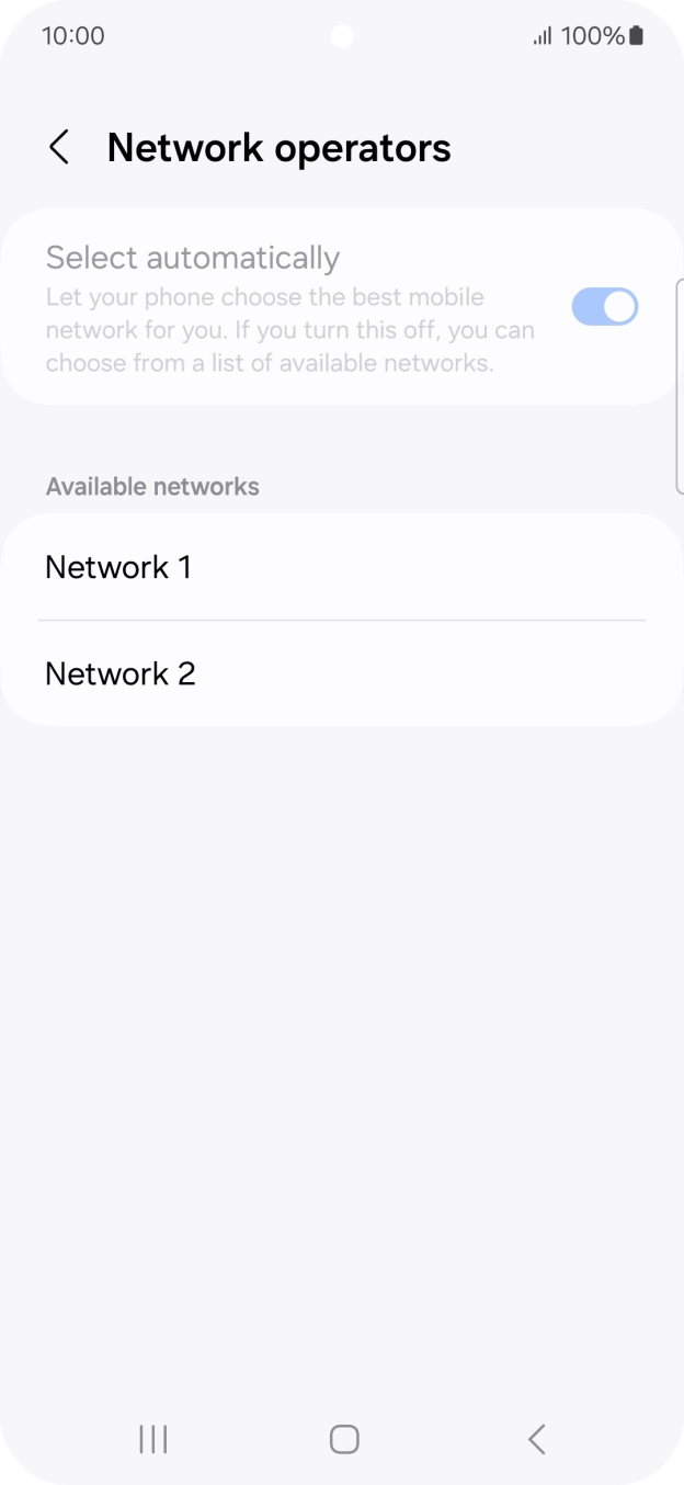 Press the required network. Press the required network.