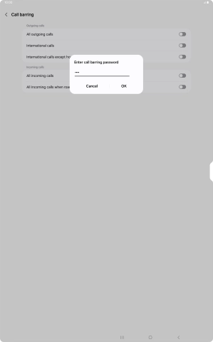 Key in your call barring password and press OK.