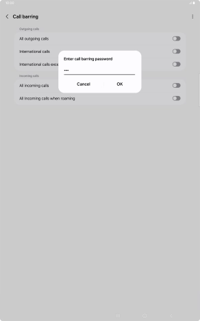 Key in your call barring password and press OK.