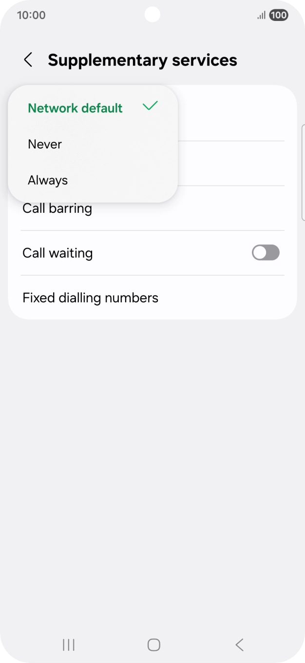 Press Always to turn on caller identification. Press Always to turn on caller identification.