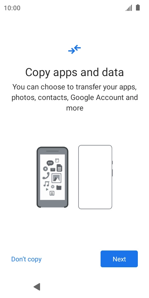 Press Don't copy and follow the instructions on the screen to finish the activation.