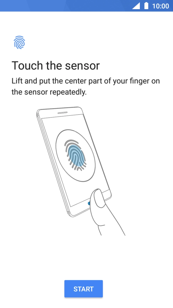 Press START and follow the instructions on the screen to add your fingerprint. Press START and follow the instructions on the screen to add your fingerprint.