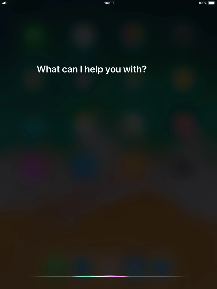 Say, in your own words, what you would like your tablet to do, e.g.: CAMERA, CALL [contact], SEARCH THE WEB FOR [information].