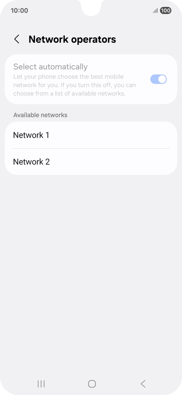 Press the required network. Press the required network.