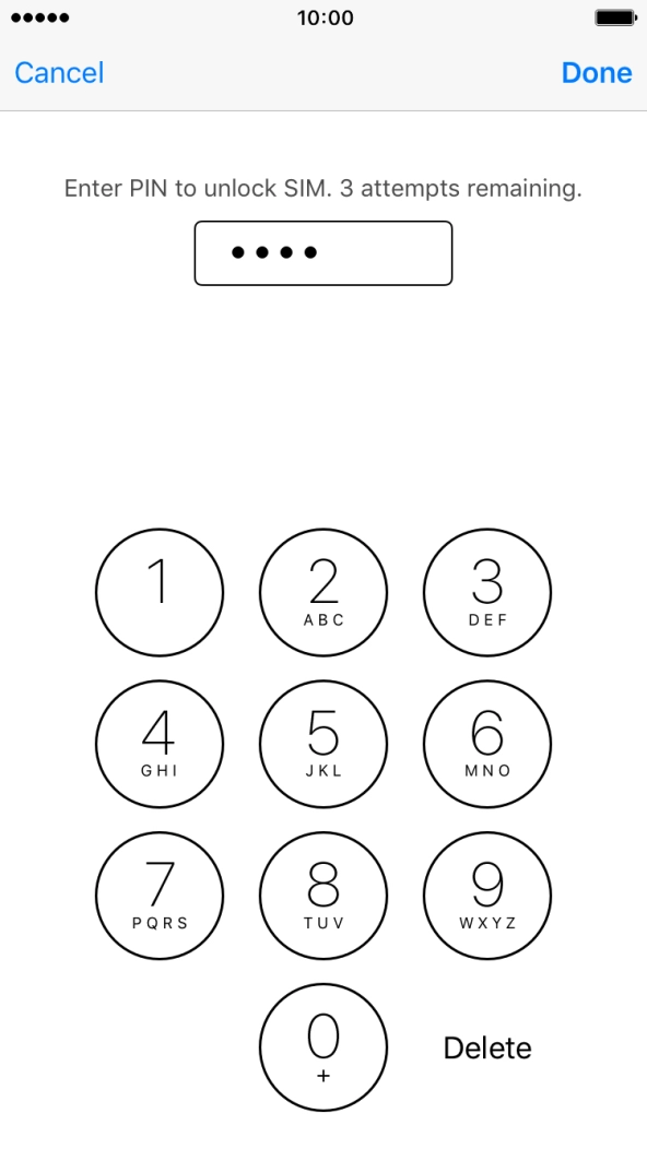 Key in your PIN and press Done. Key in your PIN and press Done.