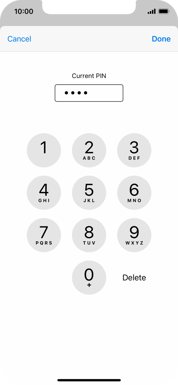 Key in your current PIN and press Done. Key in your current PIN and press Done.