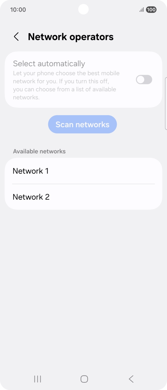 Press the required network. Press the required network.
