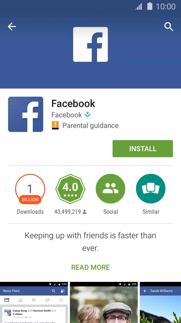 Press INSTALL and follow the instructions on the screen to install Facebook. Press INSTALL and follow the instructions on the screen to install Facebook.
