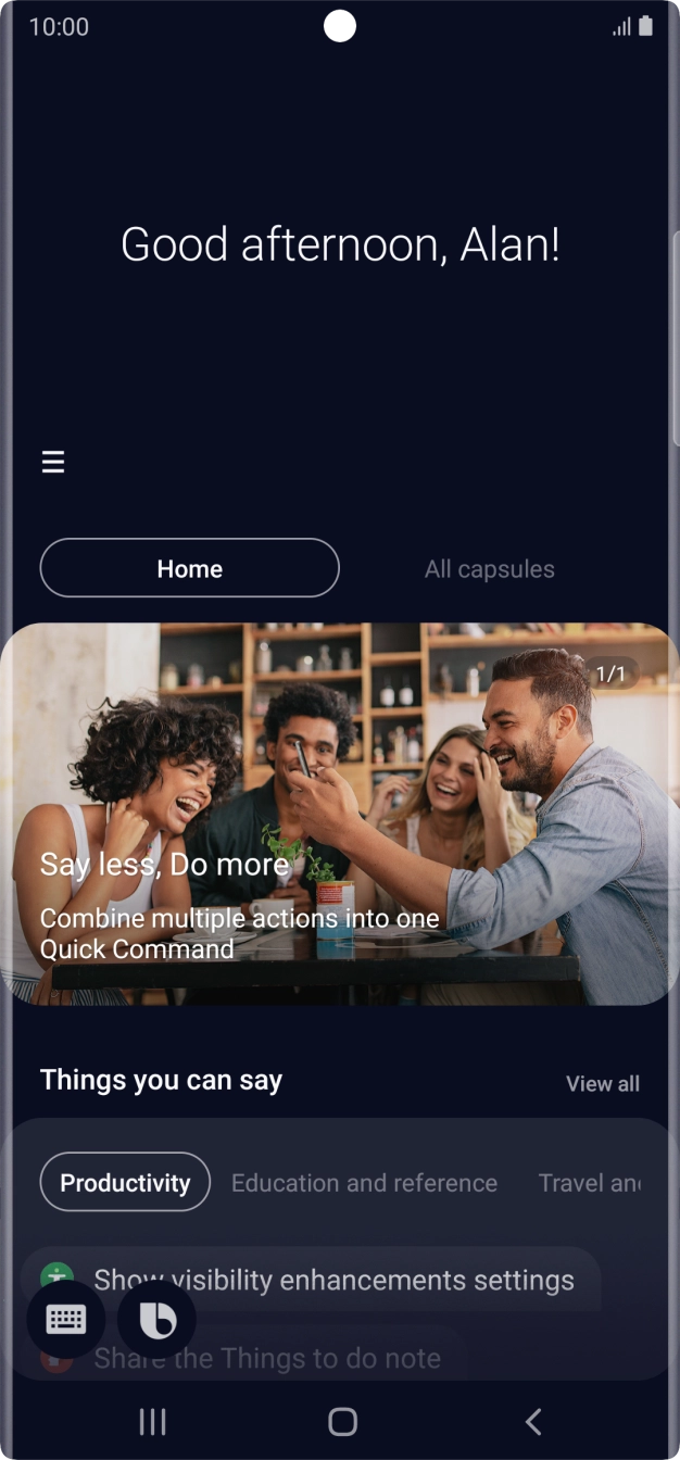 Say, in your own words, what you would like your phone to do, e.g.: CAMERA, CALL [contact], SEARCH THE WEB FOR [information].