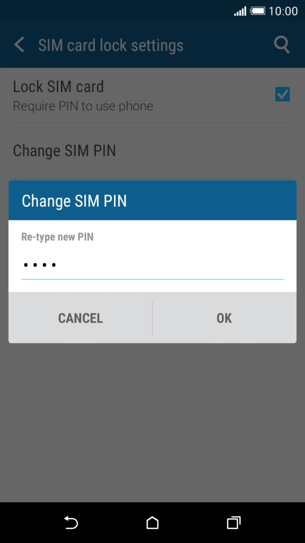 Key in the new PIN again and press OK. Key in the new PIN again and press OK.