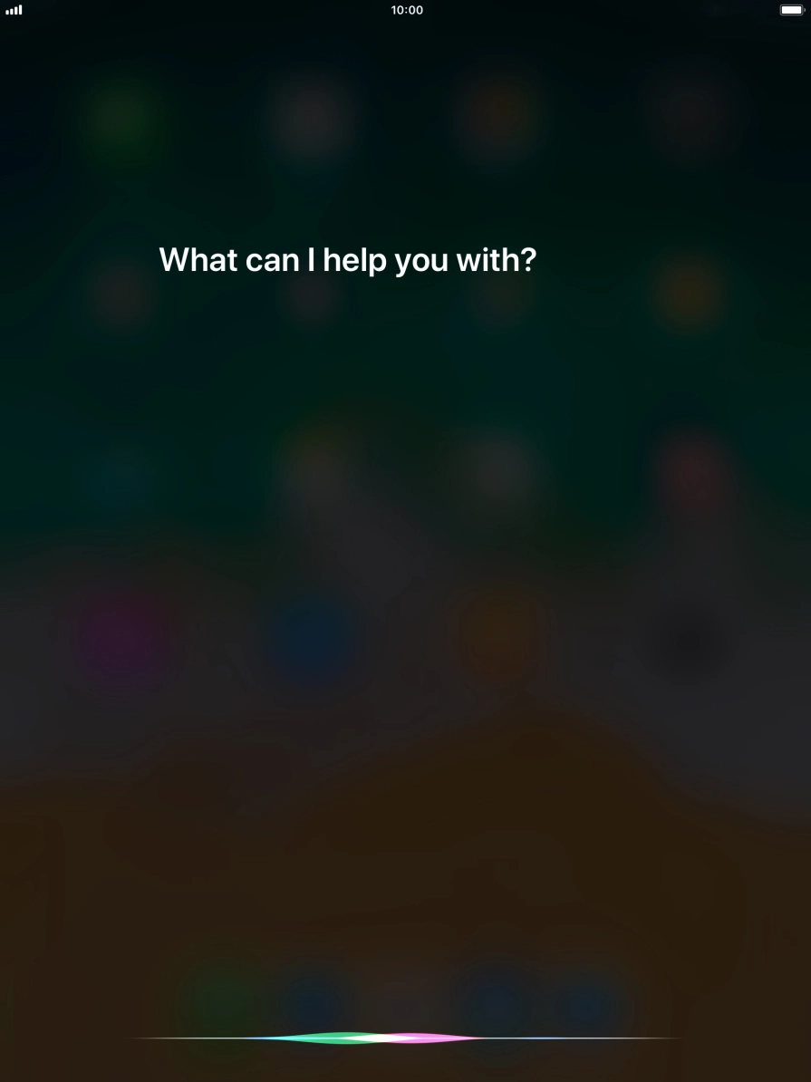 Say, in your own words, what you would like your tablet to do, e.g.: CAMERA, CALL [contact], SEARCH THE WEB FOR [information].
