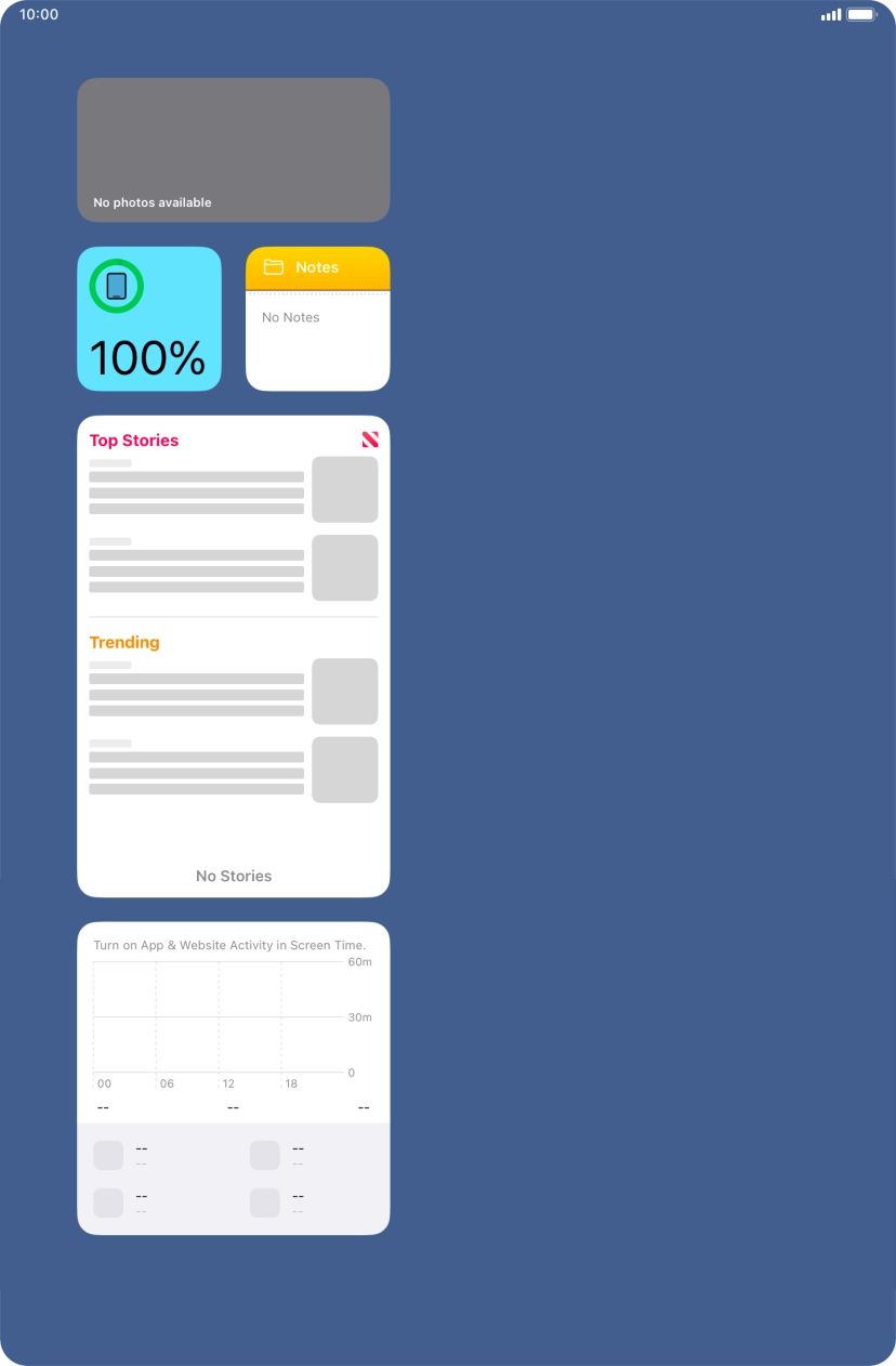 Slide your finger up or down on the screen to see more widgets. Slide your finger up or down on the screen to see more widgets.