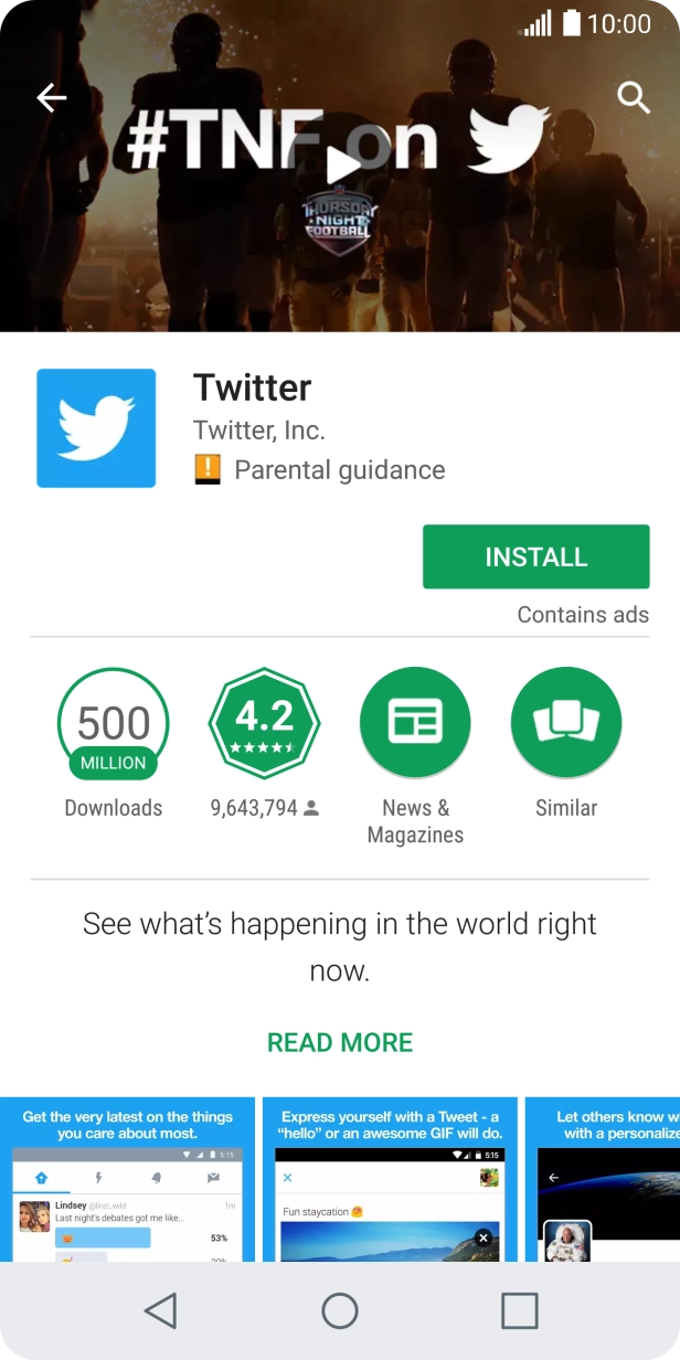 Press INSTALL and follow the instructions on the screen to install Twitter. Press INSTALL and follow the instructions on the screen to install Twitter.