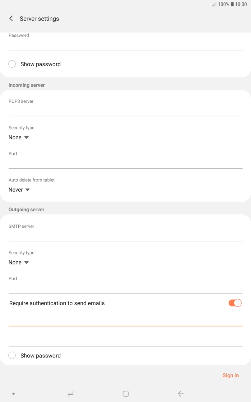Press the password field and key in the password for your email provider's outgoing server. Press the password field and key in the password for your email provider's outgoing server.