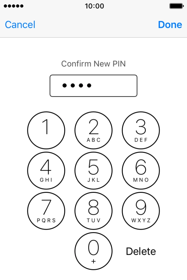 Key in the new PIN again and press Done. Key in the new PIN again and press Done.