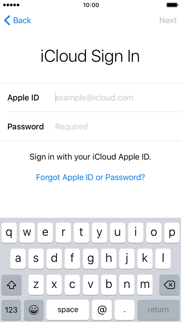 Press example@icloud.com and key in the username for your Apple ID. Press example@icloud.com and key in the username for your Apple ID.
