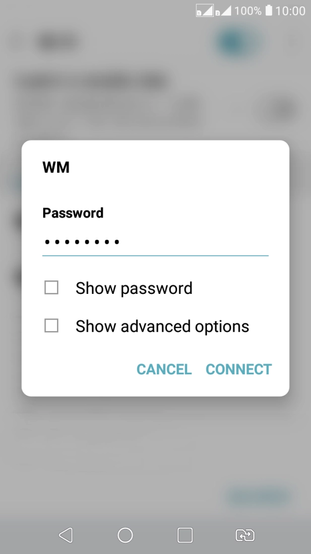 Key in the password for the Wi-Fi network and press CONNECT. Key in the password for the Wi-Fi network and press CONNECT.