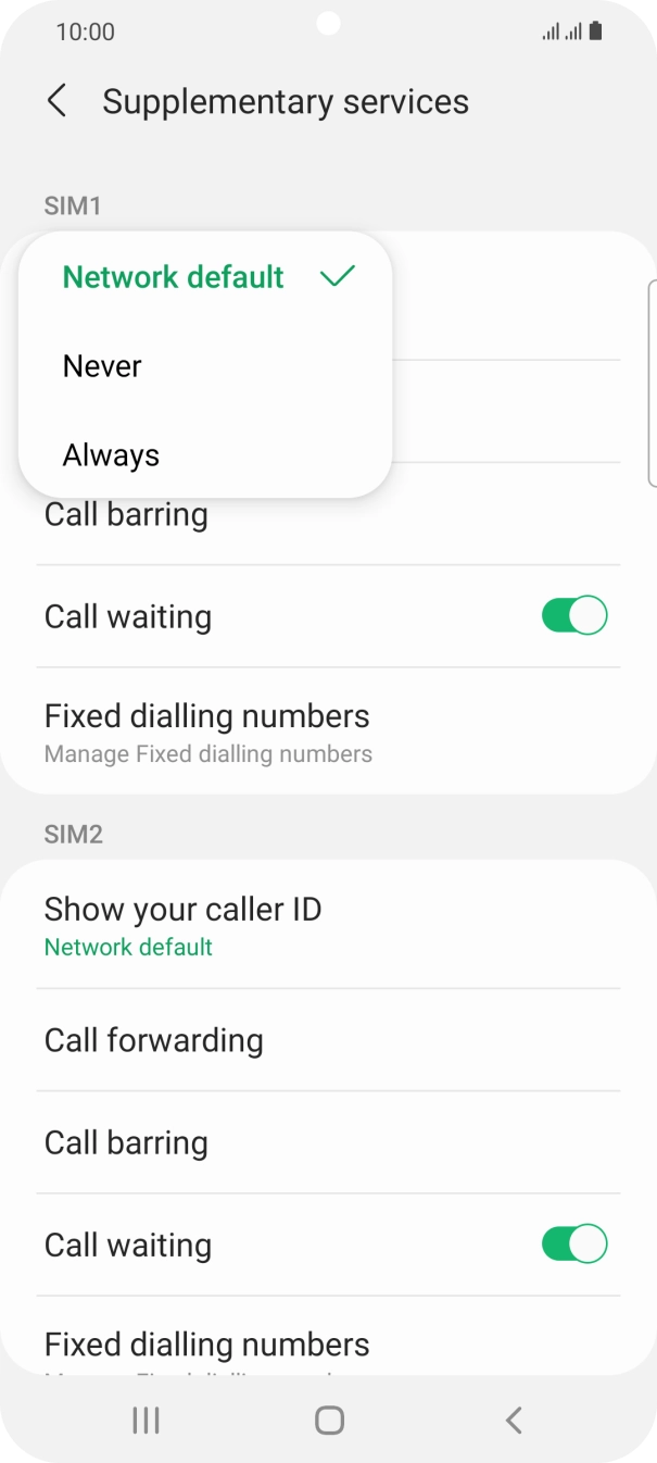 Press Always to turn on caller identification. Press Always to turn on caller identification.