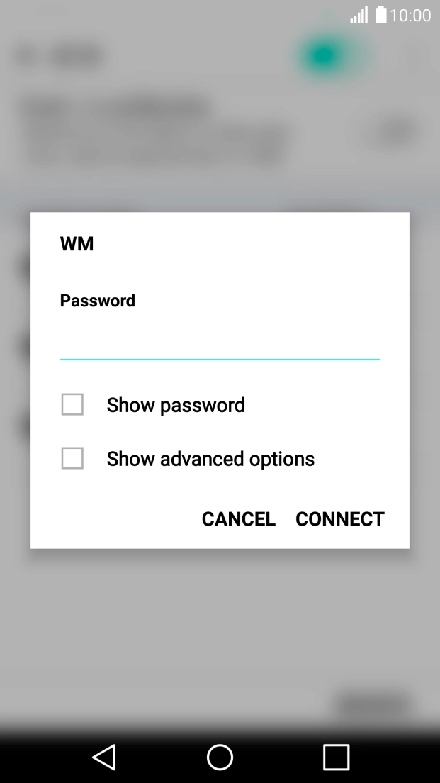Key in the password for the Wi-Fi network and press CONNECT. Key in the password for the Wi-Fi network and press CONNECT.