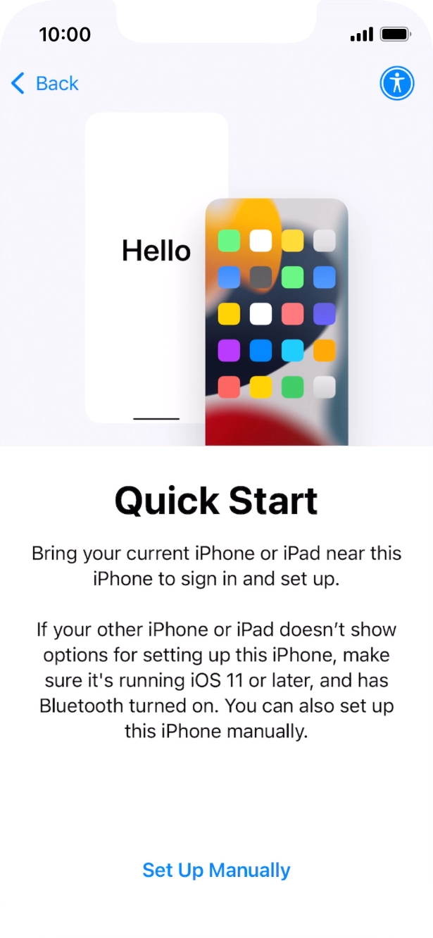 Follow the instructions on the screen to transfer content from another device running iOS 11 or later or press Set Up Manually. Follow the instructions on the screen to transfer content from another device running iOS 11 or later or press Set Up Manually.