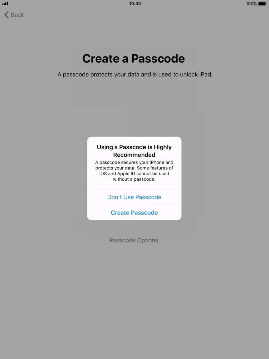 If you turn off the function, press Don't Use Passcode.
