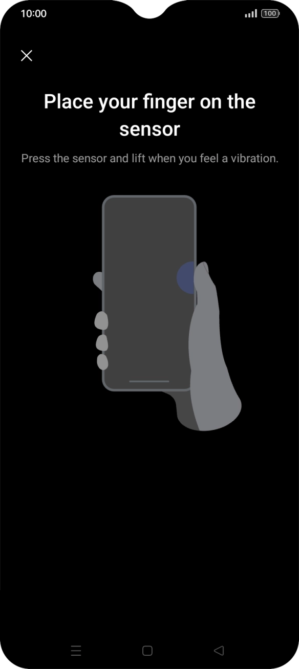 Follow the instructions on the screen to create the phone lock code using your fingerprint. Follow the instructions on the screen to create the phone lock code using your fingerprint.
