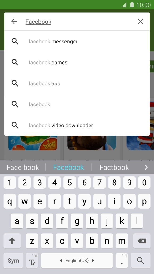 Key in Facebook and press the search icon. Key in Facebook and press the search icon.