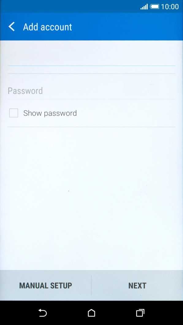Press Password and key in the password for your email account. Press Password and key in the password for your email account.