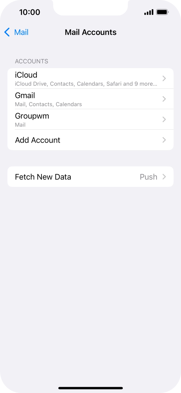 Press the name of the email account you've just set up. Press the name of the email account you've just set up.