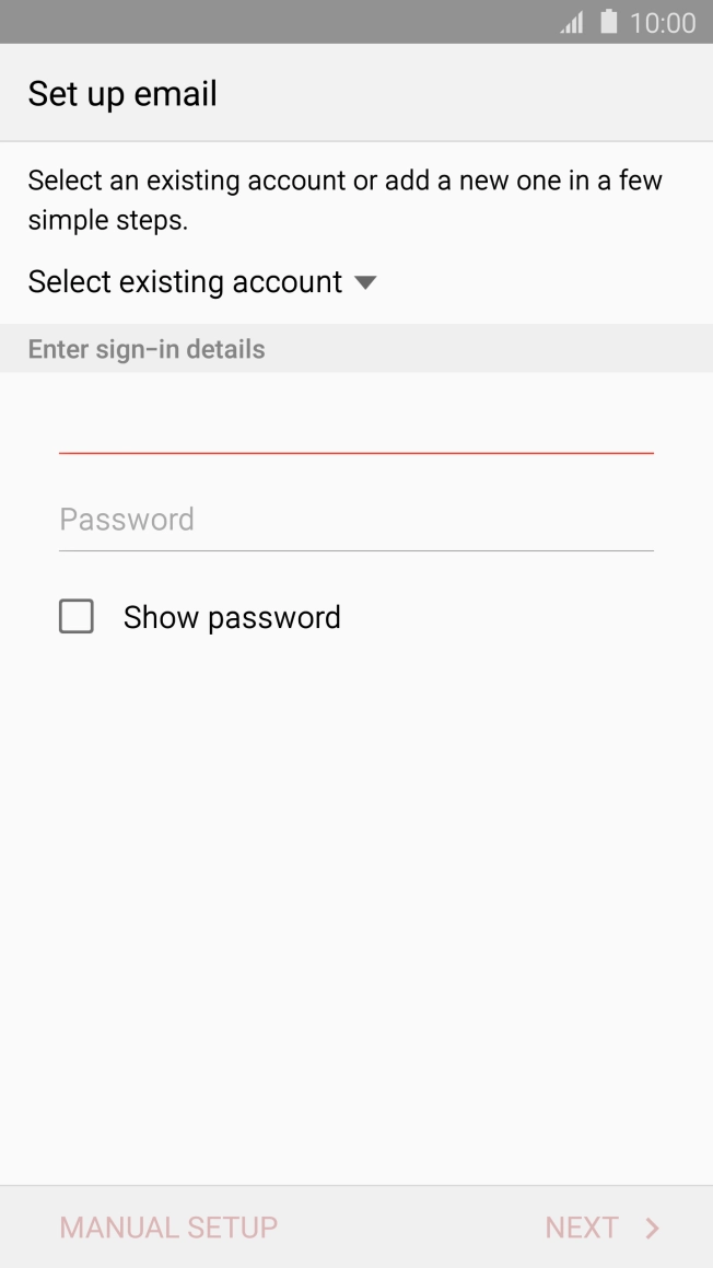 Press Password and key in the password for your email account. Press Password and key in the password for your email account.